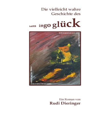 cover image of Die vielleicht wahre Geschichte des Hans Ingo Glück